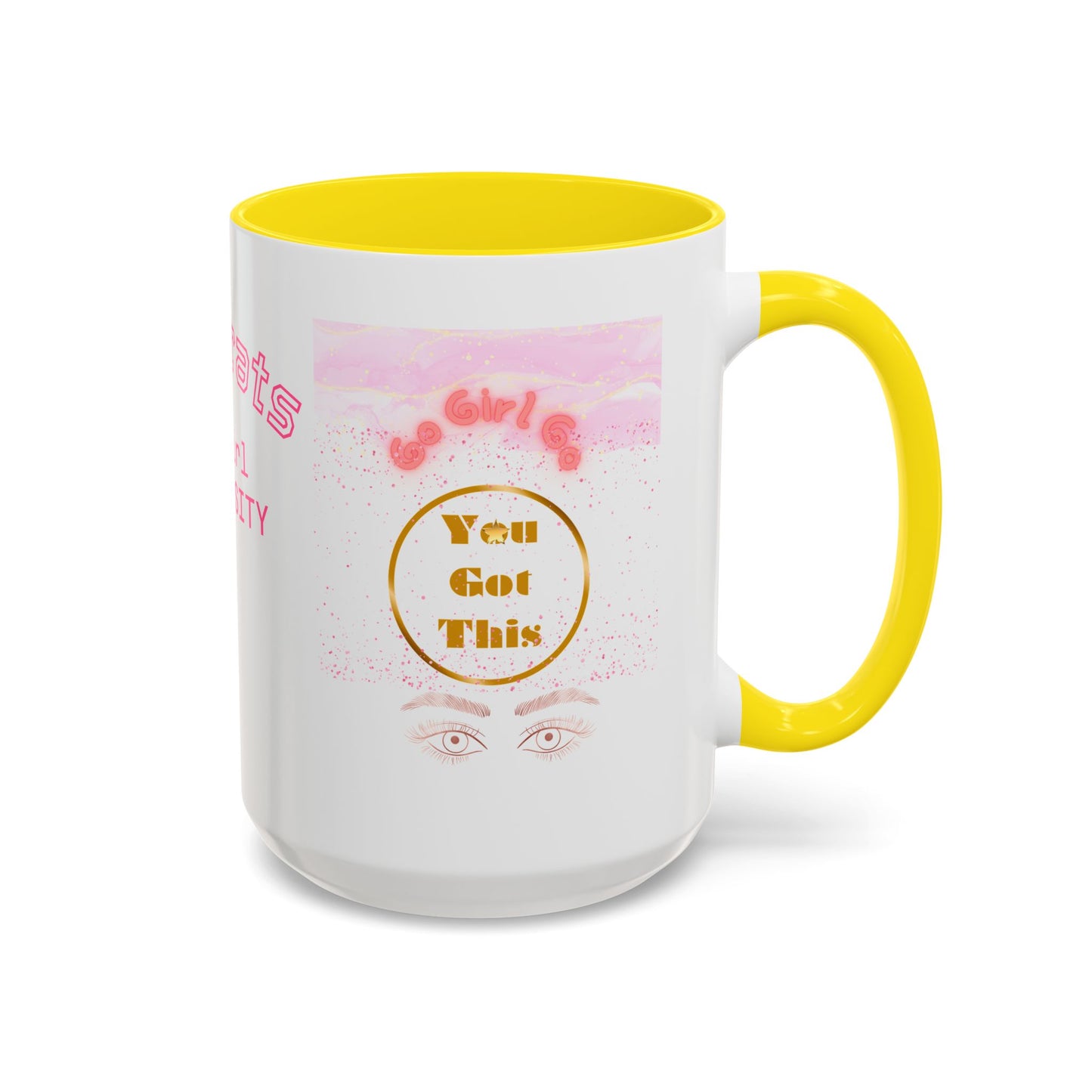 Congrats Go Girl University Accent Coffee Mug — 'You Got This' Women's Celebration Gift