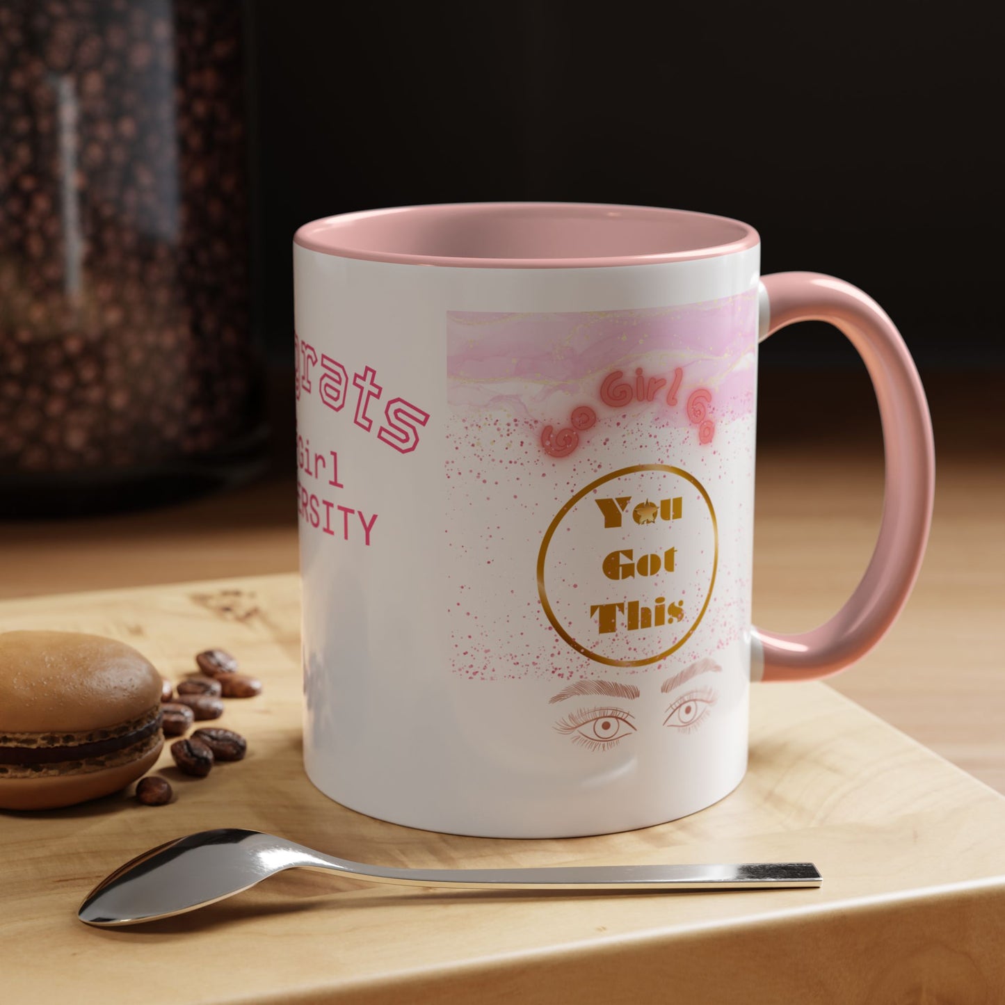 Congrats Go Girl University Accent Coffee Mug — 'You Got This' Women's Celebration Gift