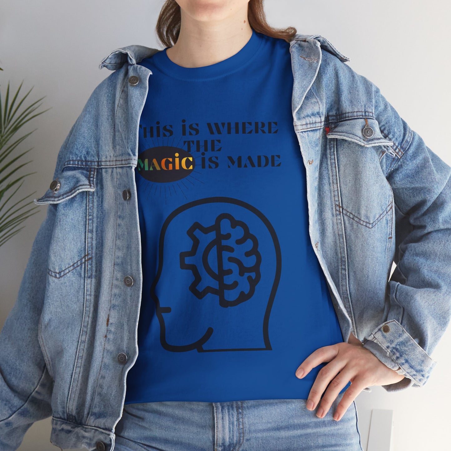 Brain + Gear Tee — "This Is Where the Magic Is Made" Creative Mind T-Shirt