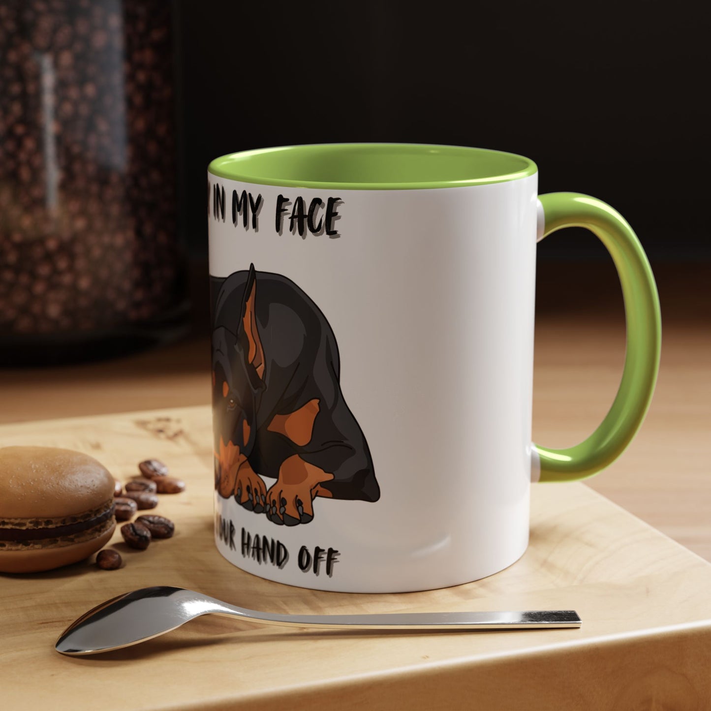 Coffee Mug — "Don't Play In My Face, I Might Bite Your Hand Off" Doberman Accent Mug