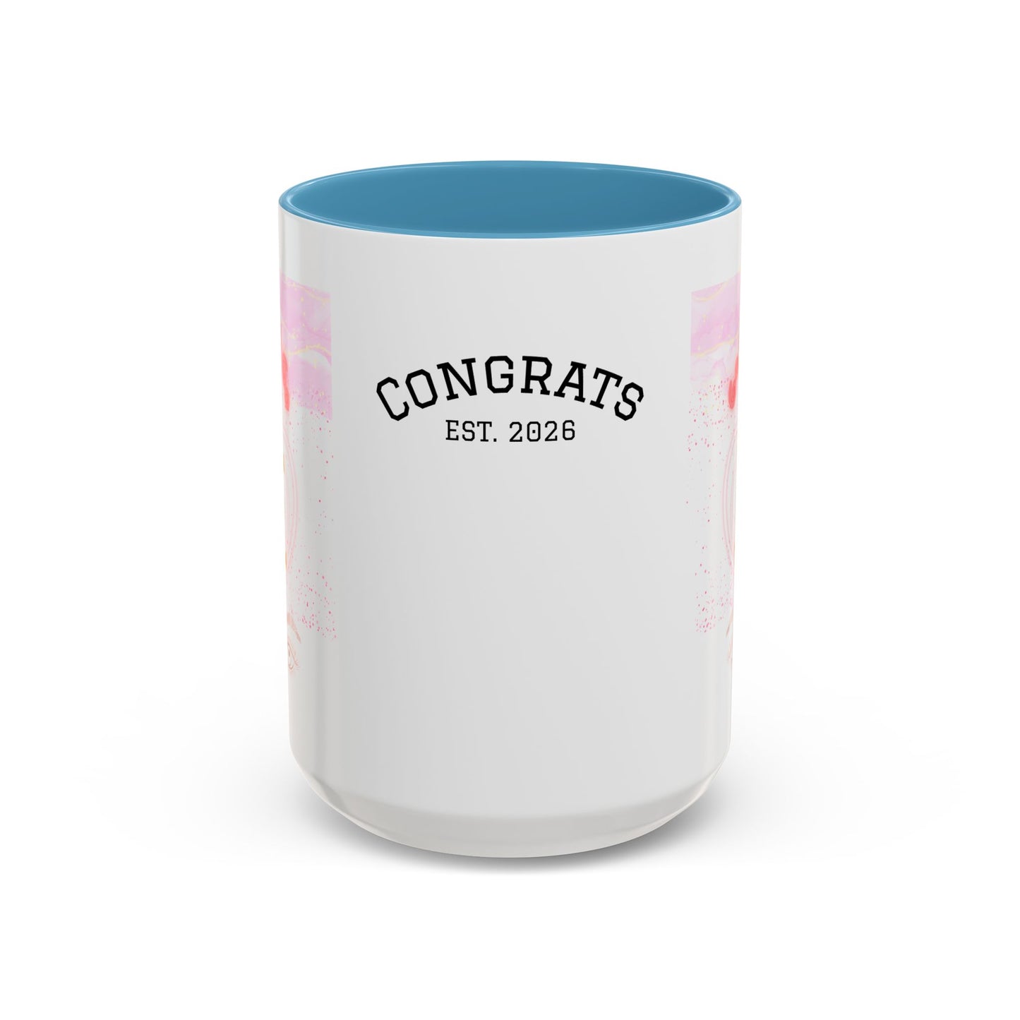 “Go Girl Go - You Got This” Motivational-Congrats Est. 2026 Accent Coffee Mug
