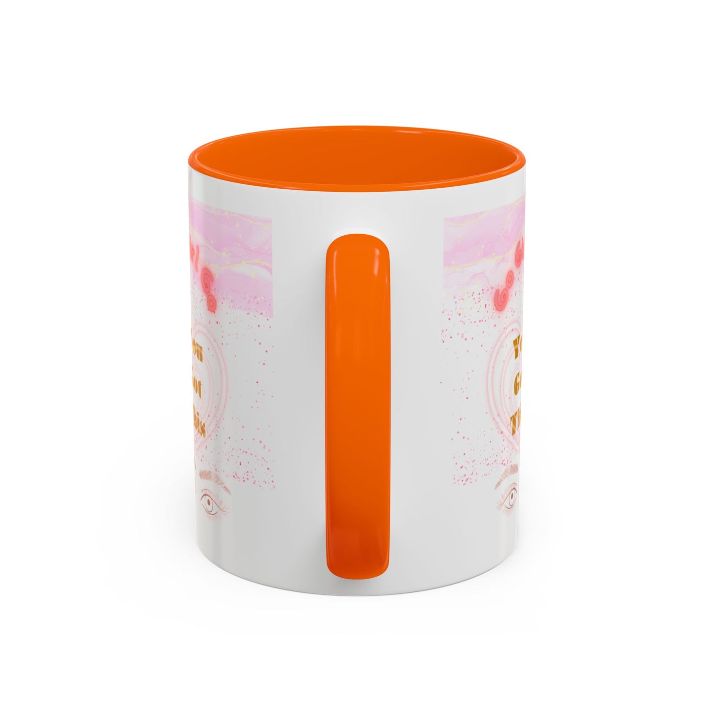 “Go Girl Go - You Got This” Motivational-Congrats Est. 2026 Accent Coffee Mug