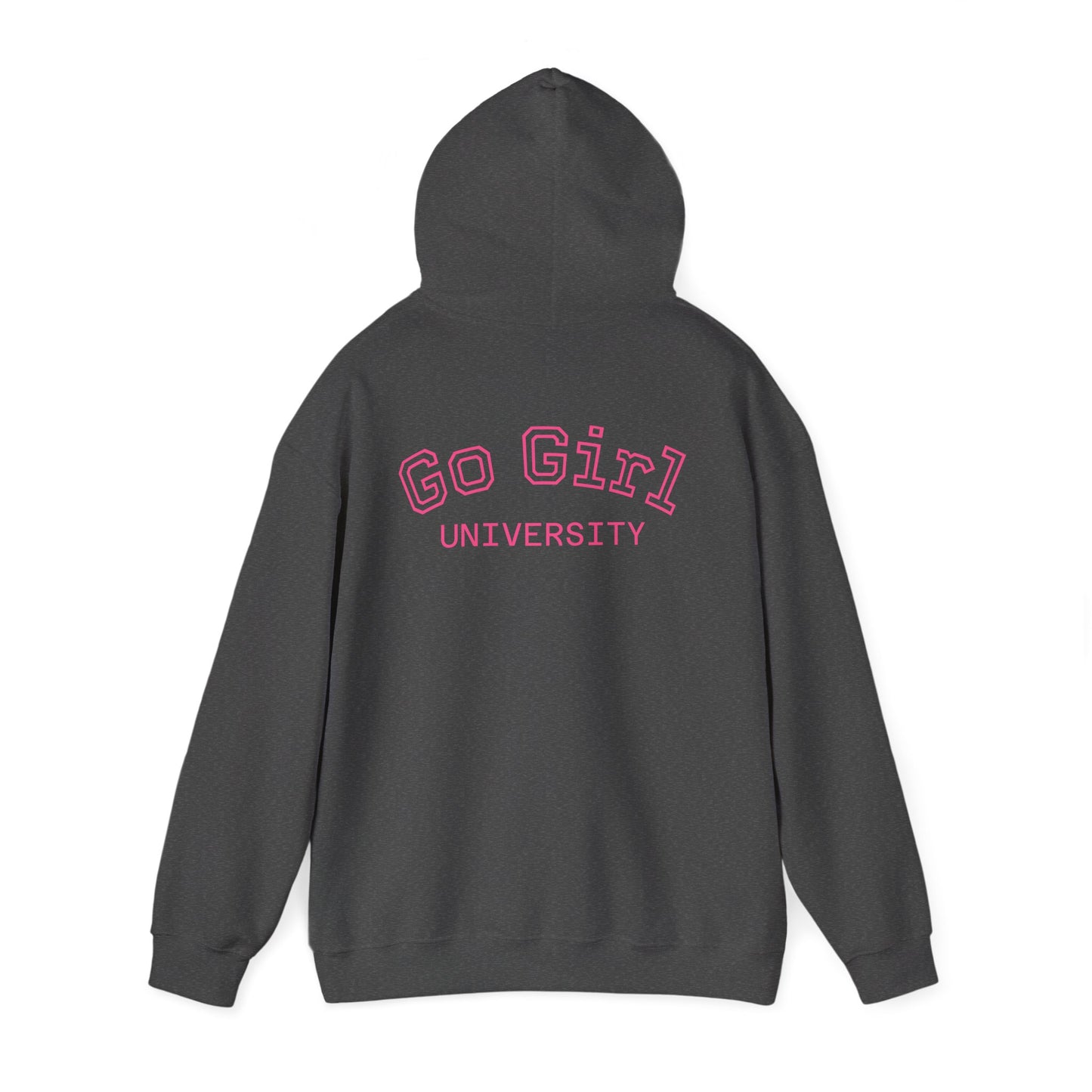 Go Girl University Hoodie — 'You Got This' Motivational Women's Sweatshirt