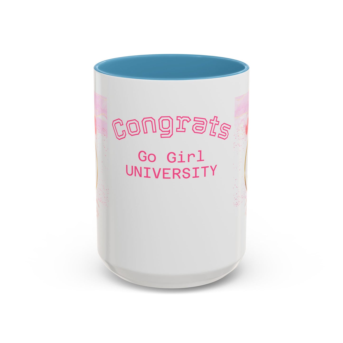 Congrats Go Girl University Accent Coffee Mug — 'You Got This' Women's Celebration Gift