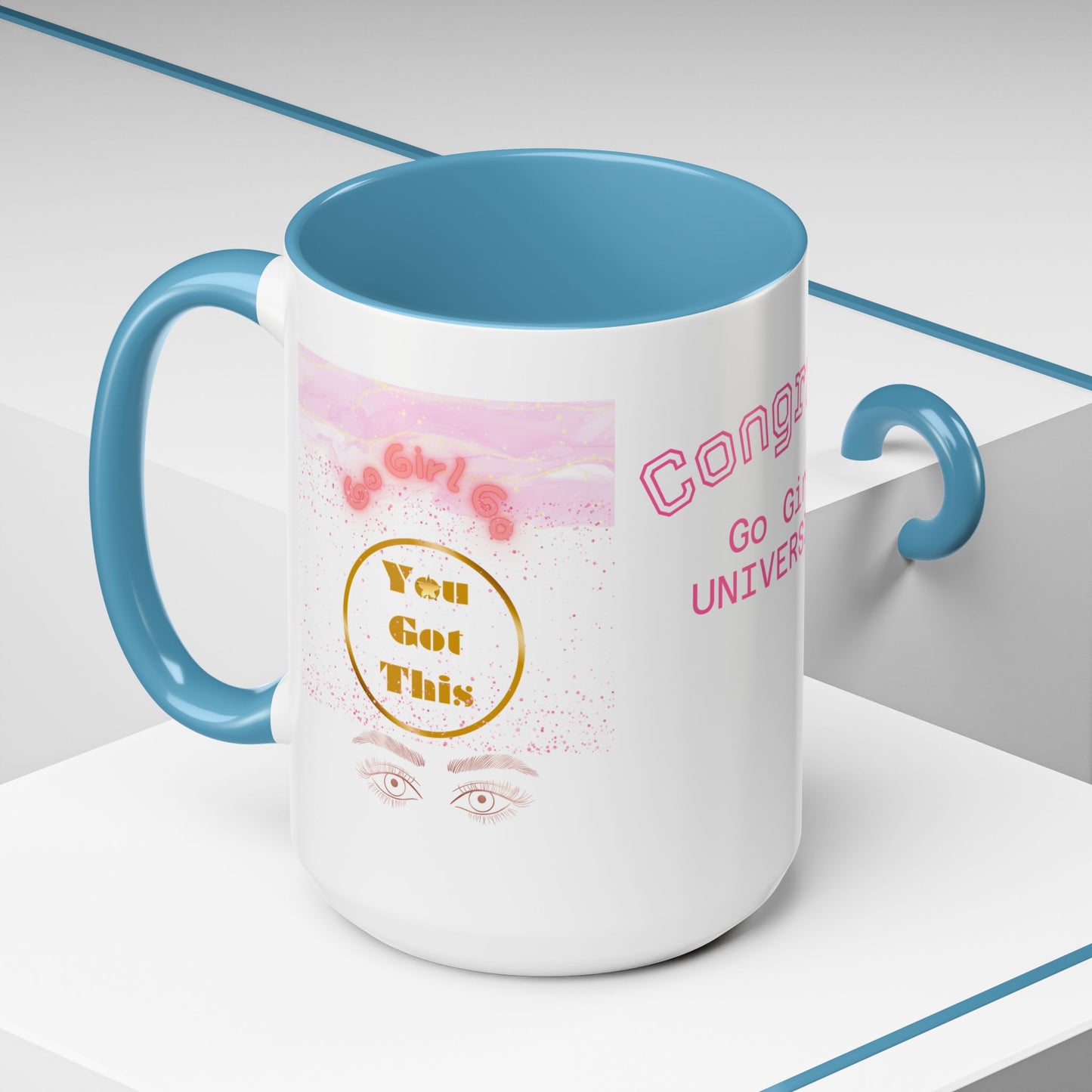 Congrats Go Girl University Accent Coffee Mug — 'You Got This' Women's Celebration Gift