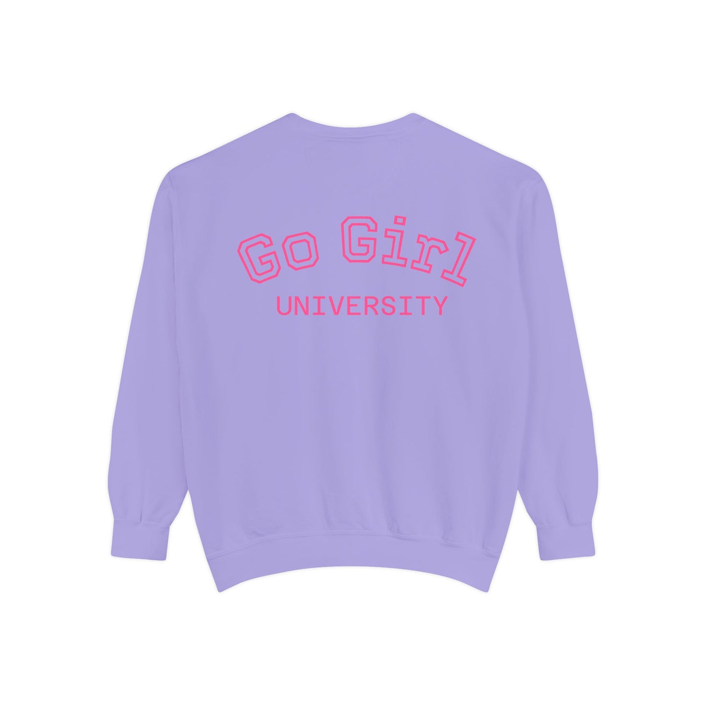 Go Girl Sweatshirt — 'You Got This' Motivational College Crewneck Sweatshirt
