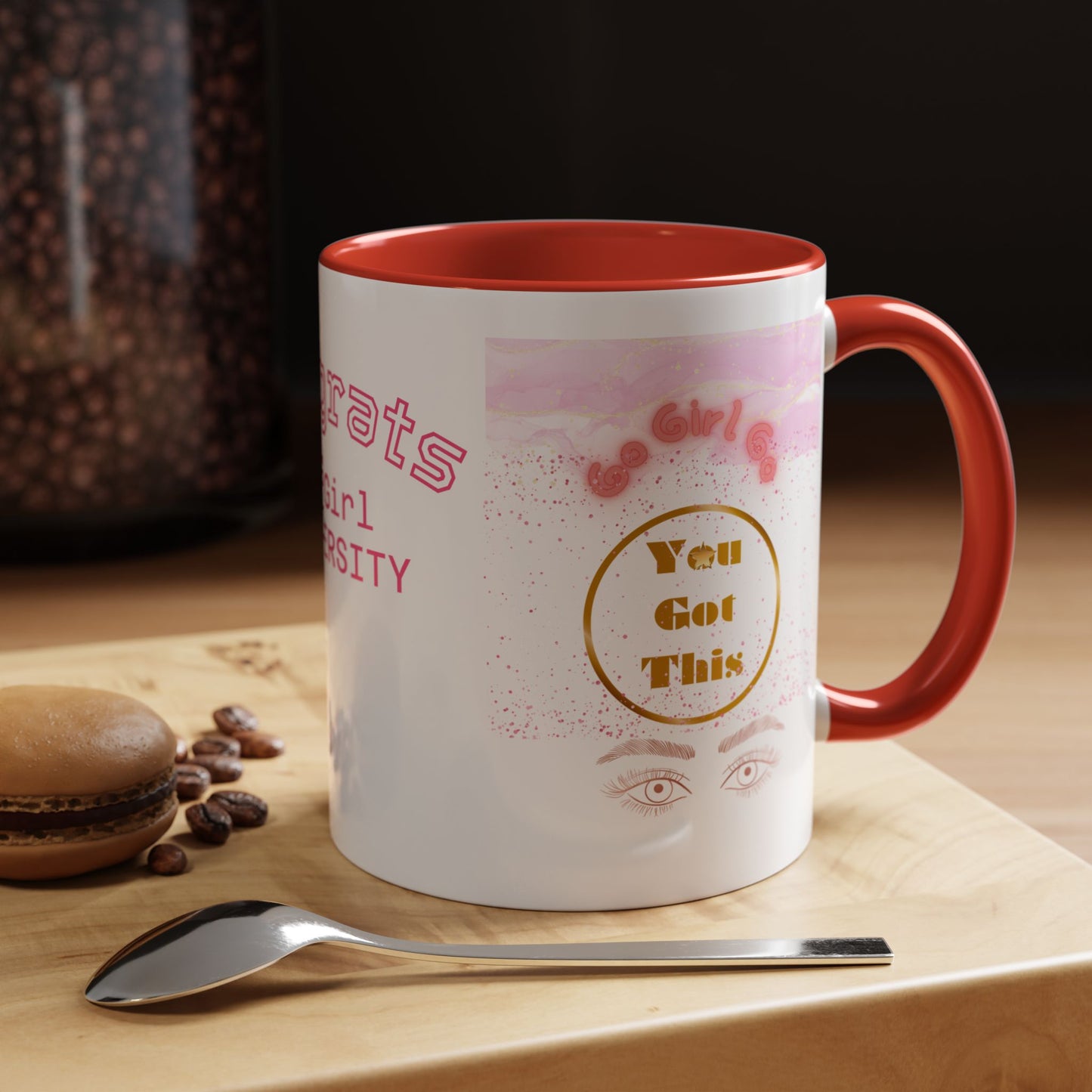 Congrats Go Girl University Accent Coffee Mug — 'You Got This' Women's Celebration Gift