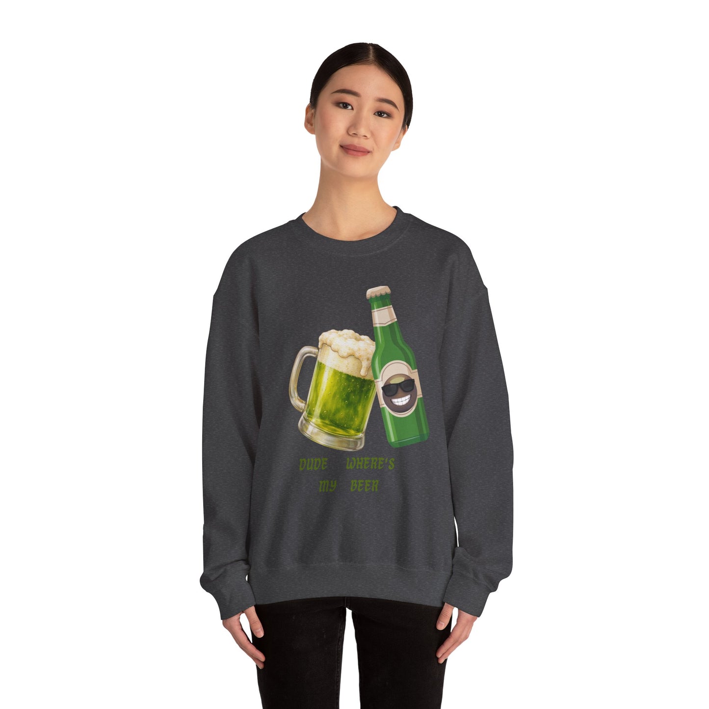 Crewneck Sweatshirt — "Dude Where's My Beer" Green Beer St. Patrick's Day Design