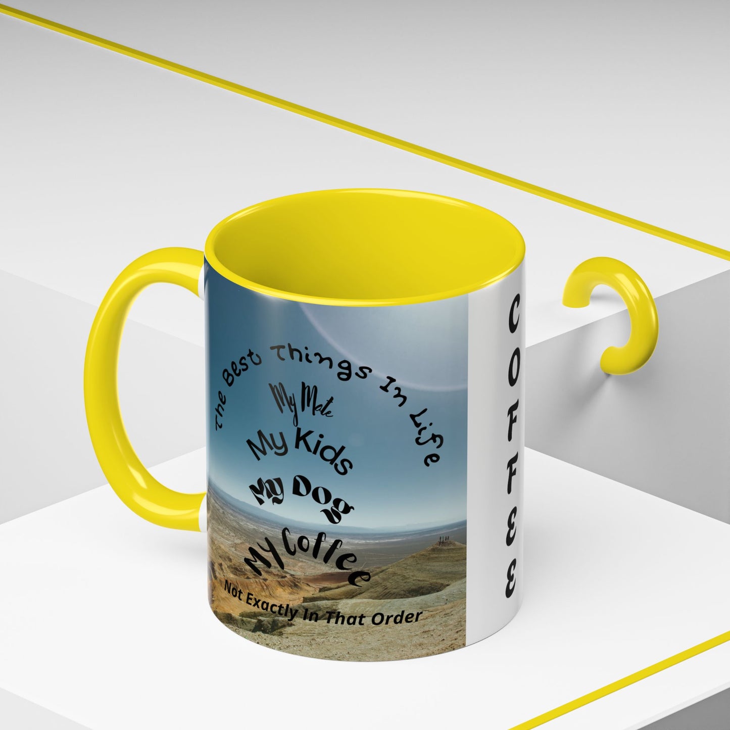 Coffee Mug — “The Best Things in Life: My Mate, My Kids, My Dog, My Coffee” Accent Ceramic Mug