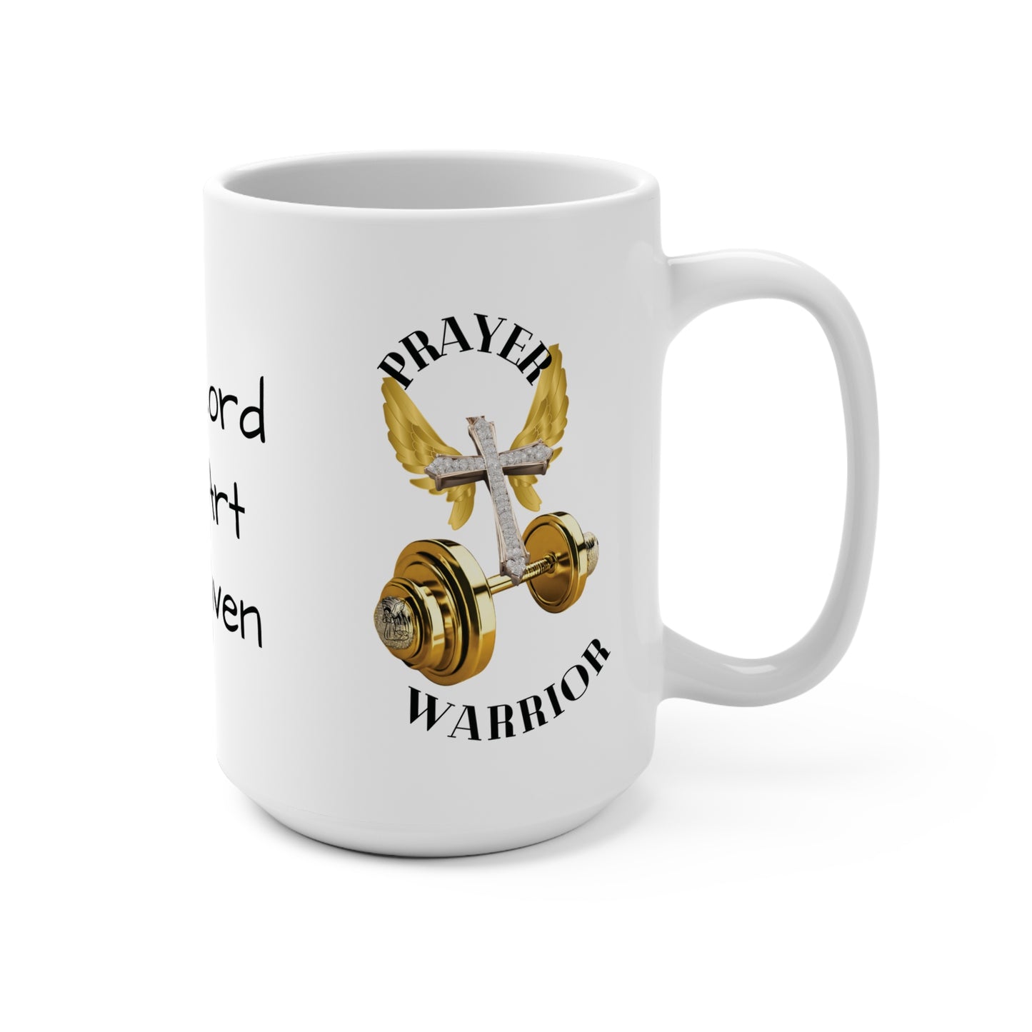 "Prayer Warrior" Mug - 'Our Lord Who Art in Heaven' Inspirational: 15oz Coffee Cup