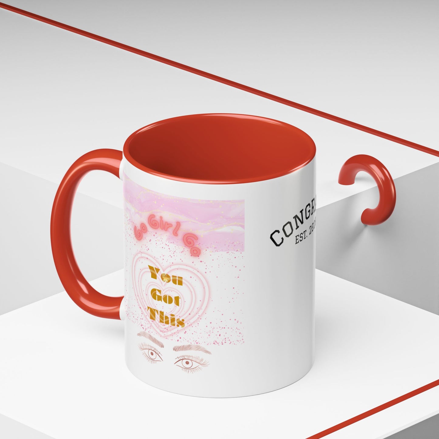 “Go Girl Go - You Got This” Motivational-Congrats Est. 2026 Accent Coffee Mug
