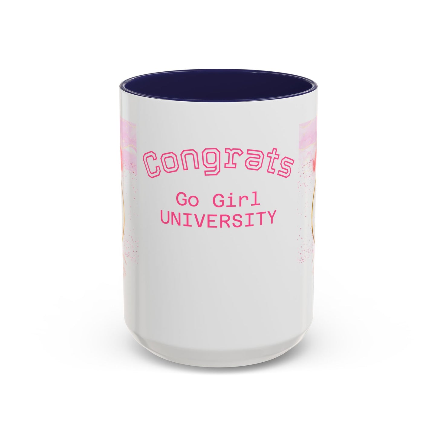 Congrats Go Girl University Accent Coffee Mug — 'You Got This' Women's Celebration Gift