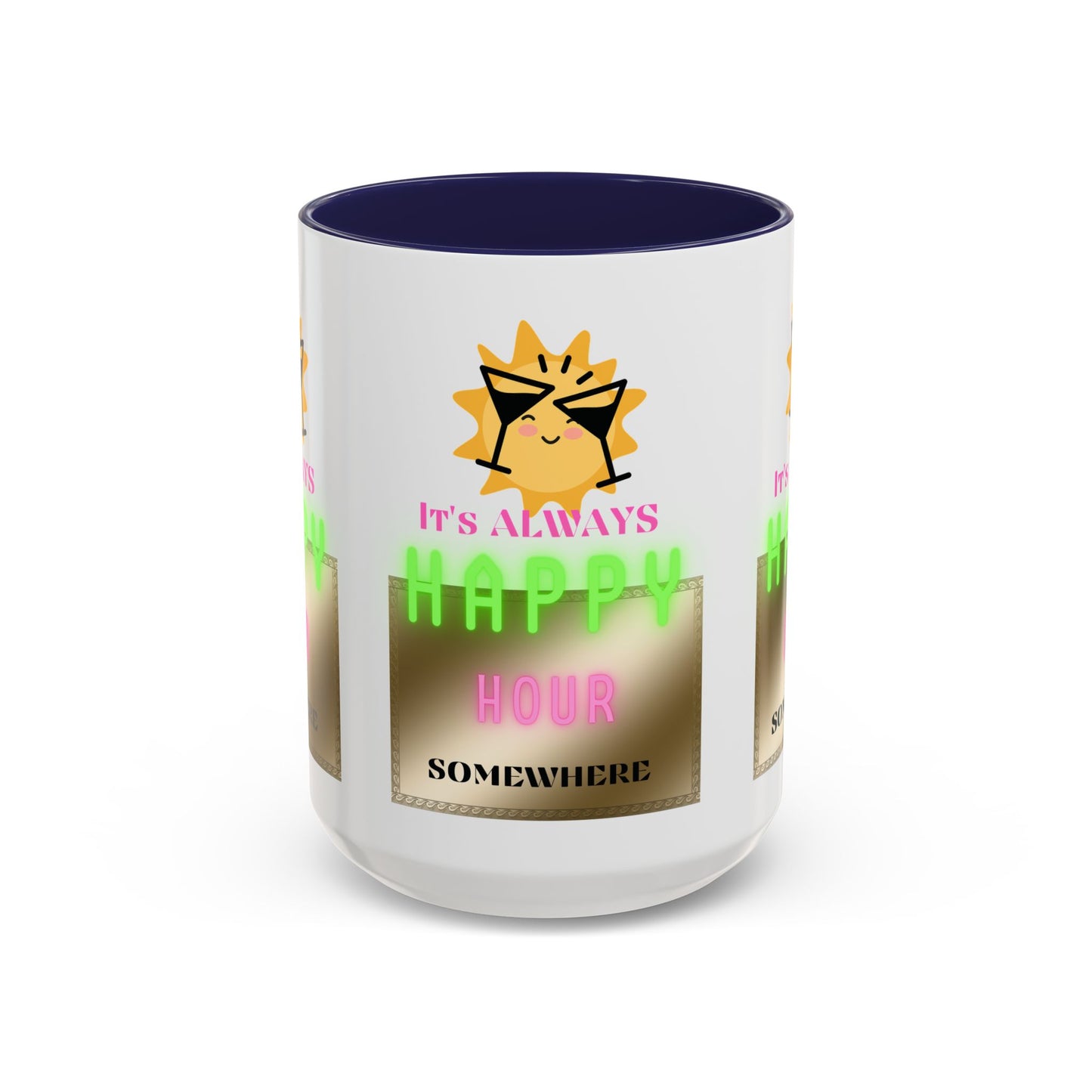 Coffee Mug — "It's Always Happy Hour Somewhere" Neon Sun Cocktail Accent Mug