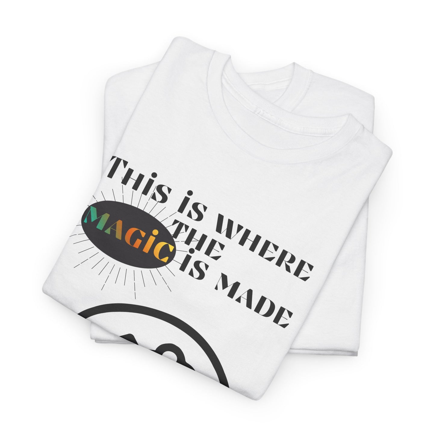 Brain + Gear Tee — "This Is Where the Magic Is Made" Creative Mind T-Shirt