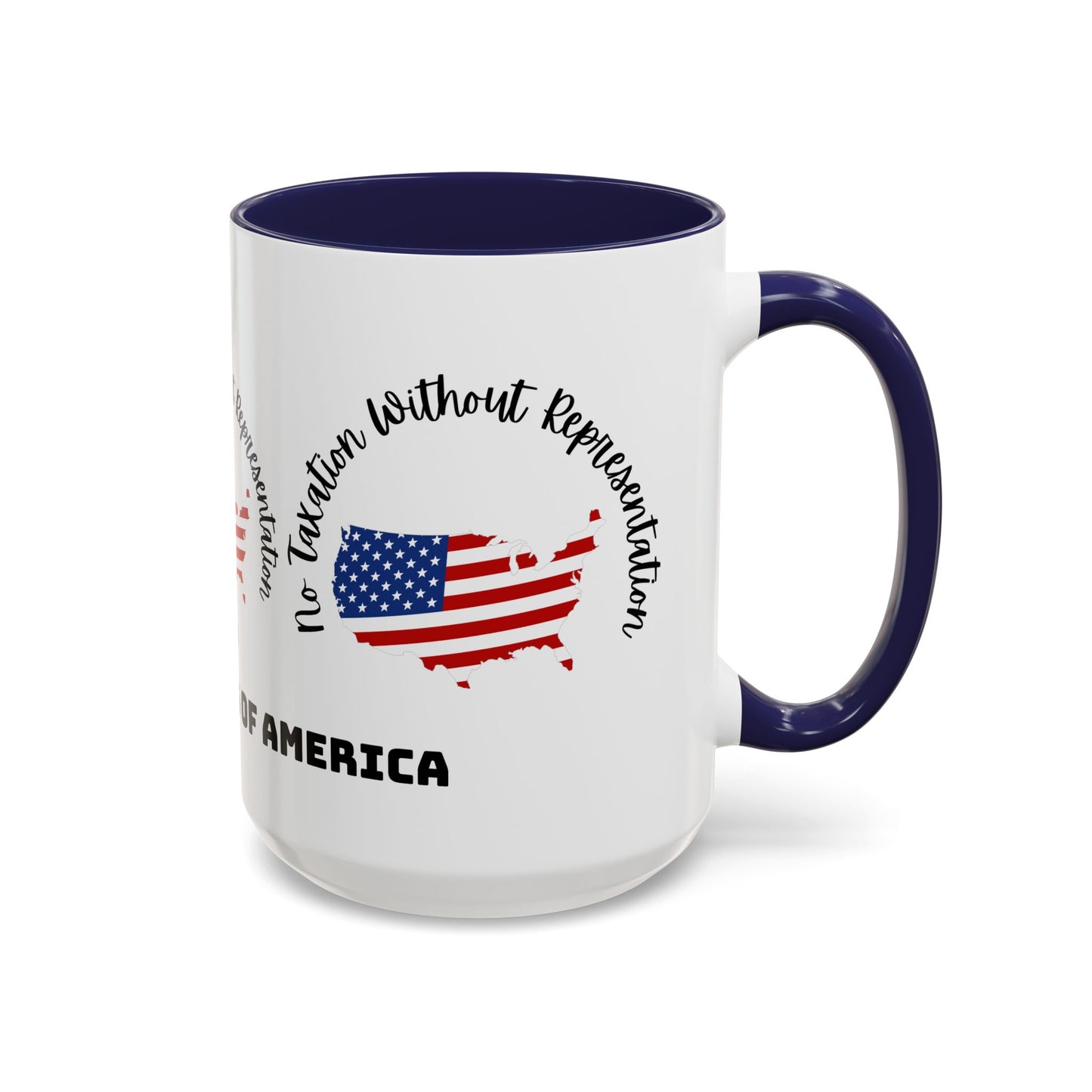United States Map Flag Coffee Mug — "No Taxation Without Representation" 11/15oz Accent