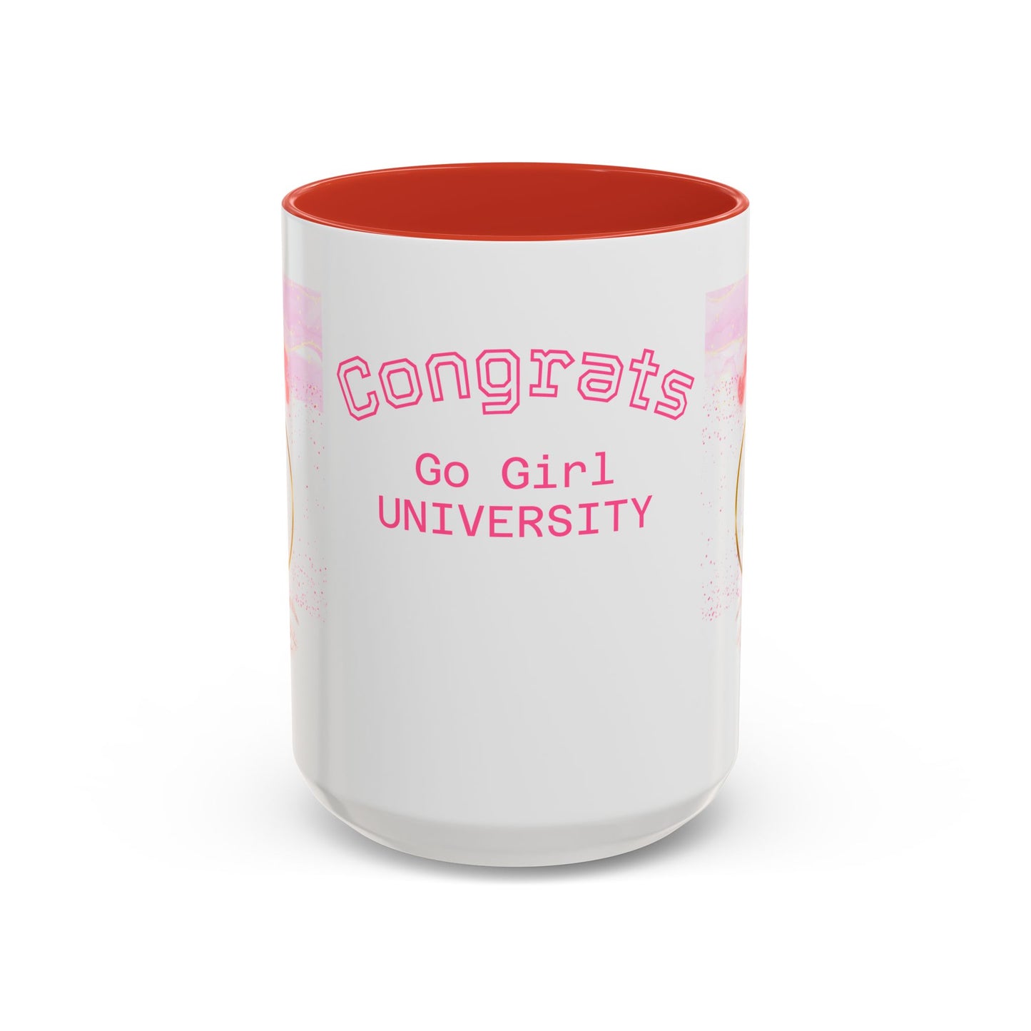 Congrats Go Girl University Accent Coffee Mug — 'You Got This' Women's Celebration Gift