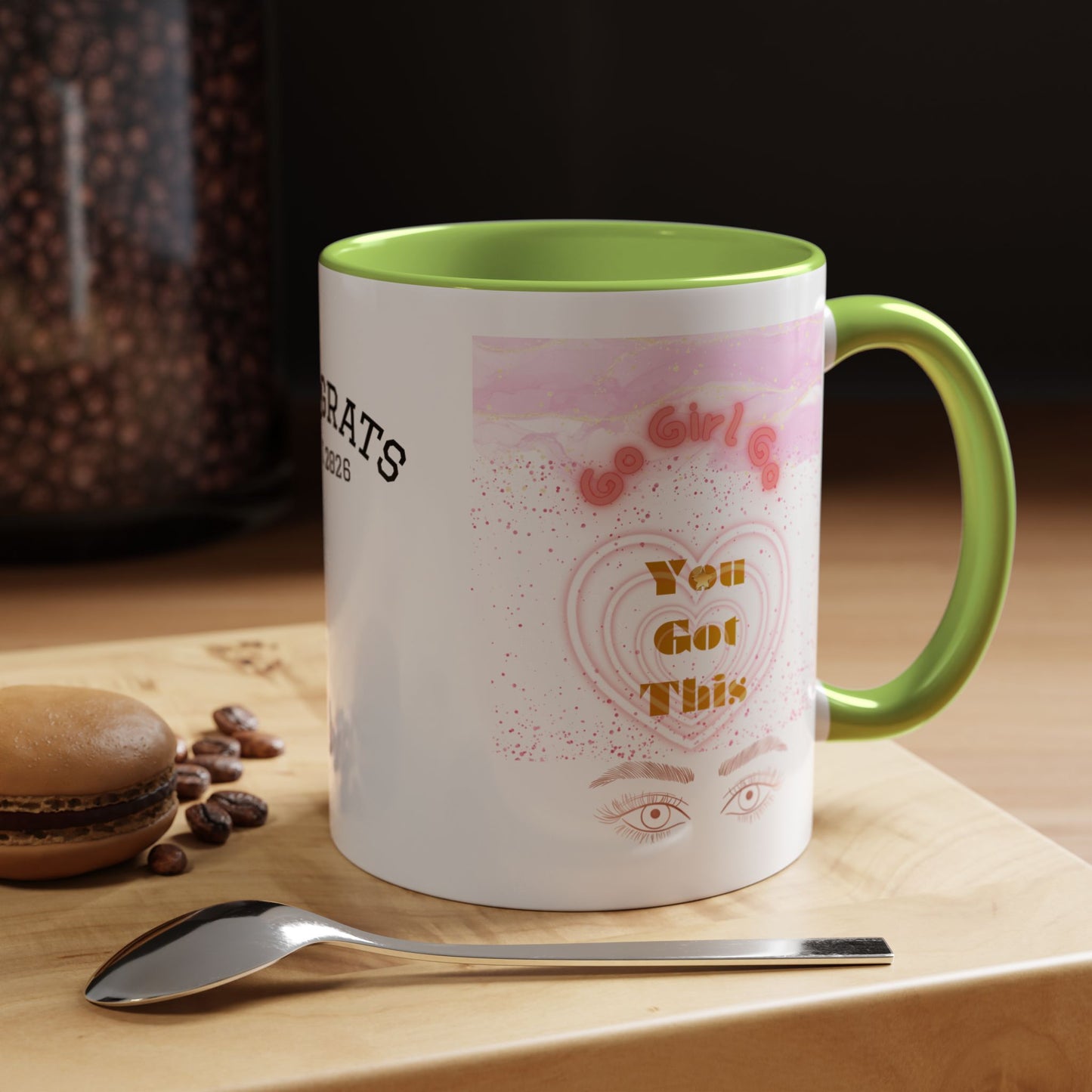 “Go Girl Go - You Got This” Motivational-Congrats Est. 2026 Accent Coffee Mug