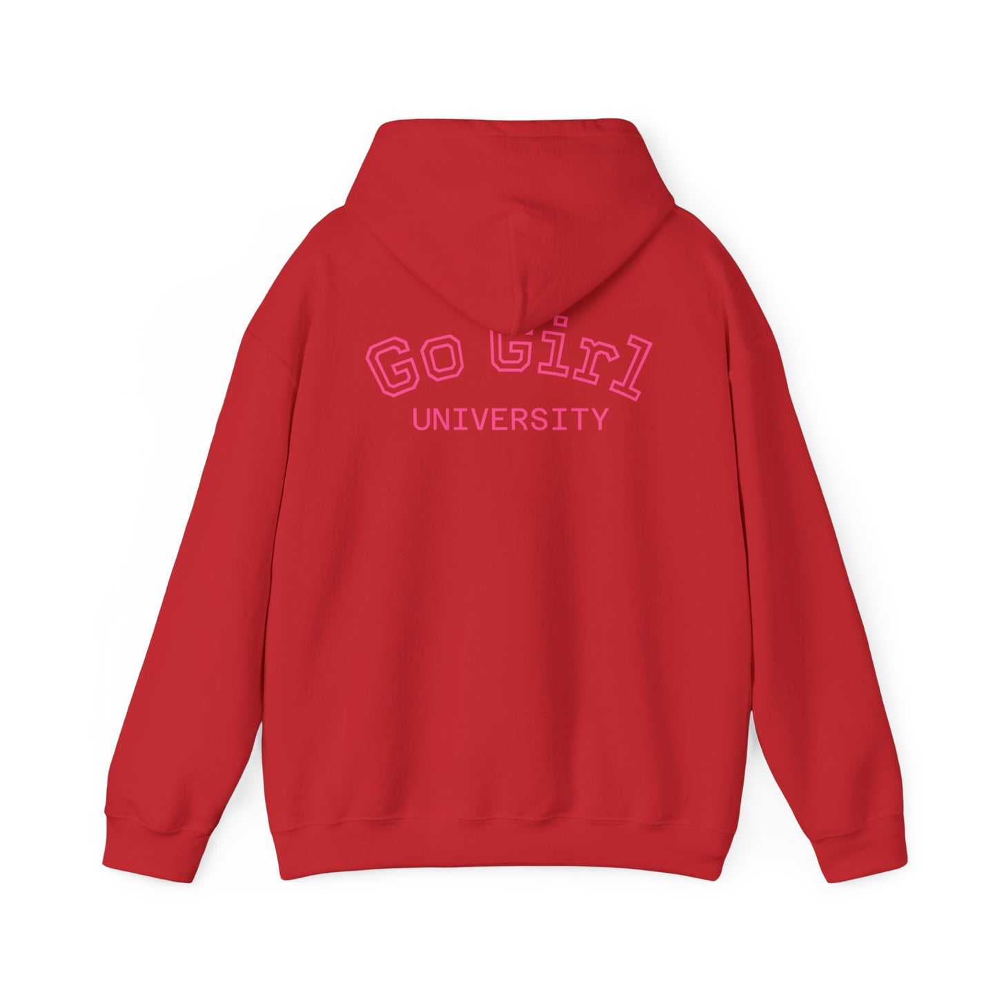 Go Girl University Hoodie — 'You Got This' Motivational Women's Sweatshirt