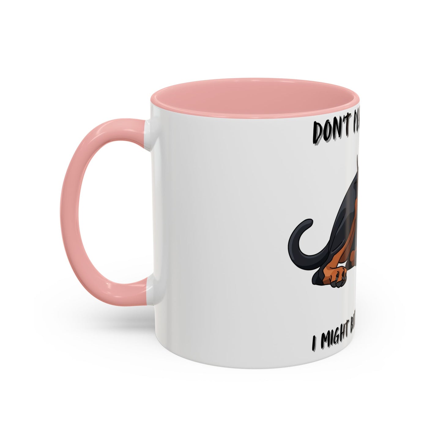 Coffee Mug — "Don't Play In My Face, I Might Bite Your Hand Off" Doberman Accent Mug