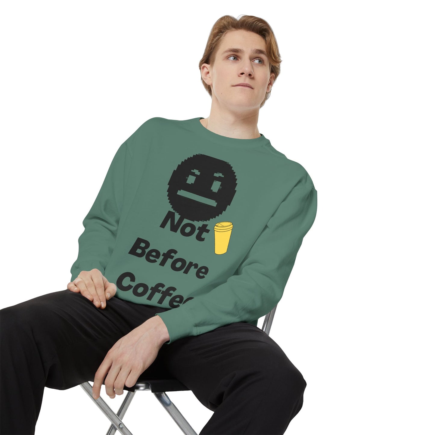 Coffee Sweatshirt "Not Before Coffee" - Funny Morning Crewneck