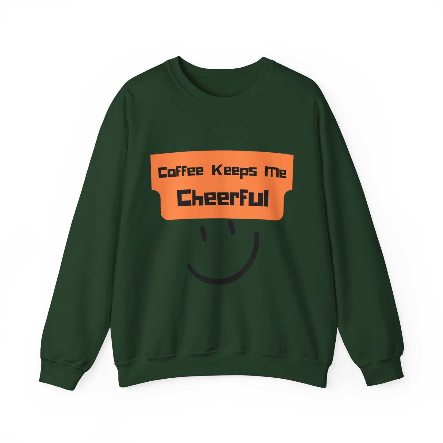 Cheerful Coffee Sweatshirt — "Coffee Keeps Me Cheerful" Smiley Crewneck
