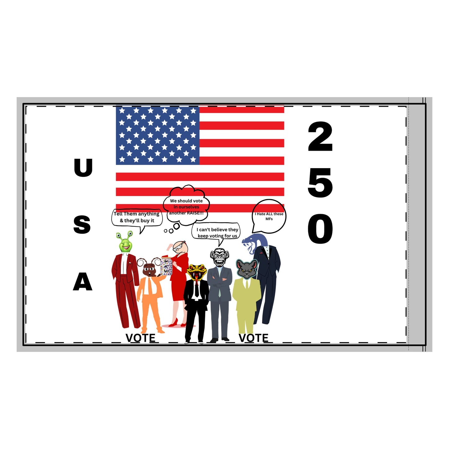 Double-Sided Flag — Patriotic Cartoon Funny Political Statement USA 250 Design