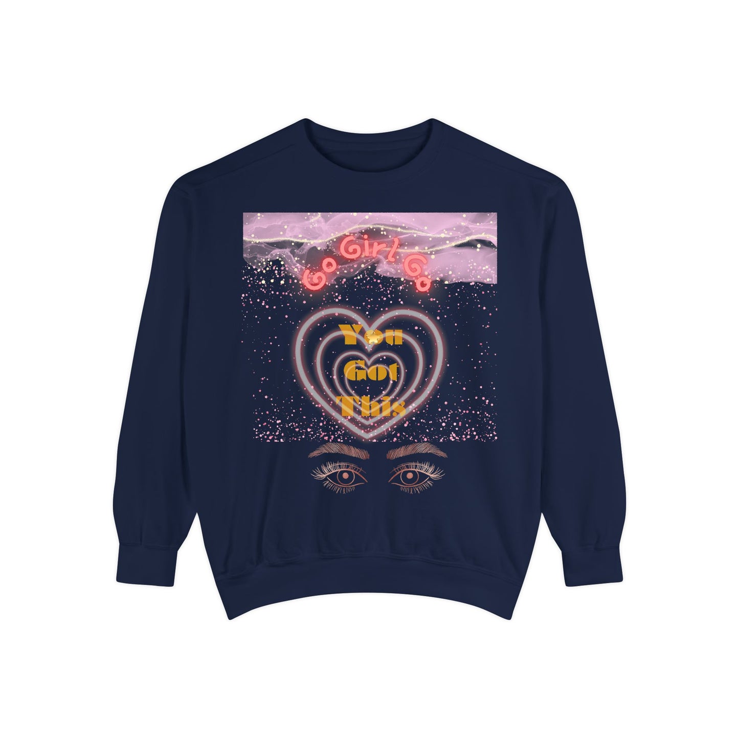 Go Girl Sweatshirt — 'You Got This' Motivational College Crewneck Sweatshirt