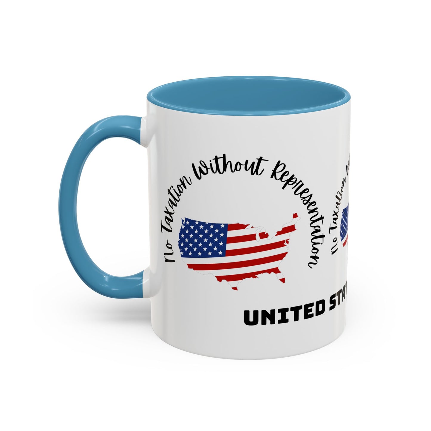 United States Map Flag Coffee Mug — "No Taxation Without Representation" 11/15oz Accent