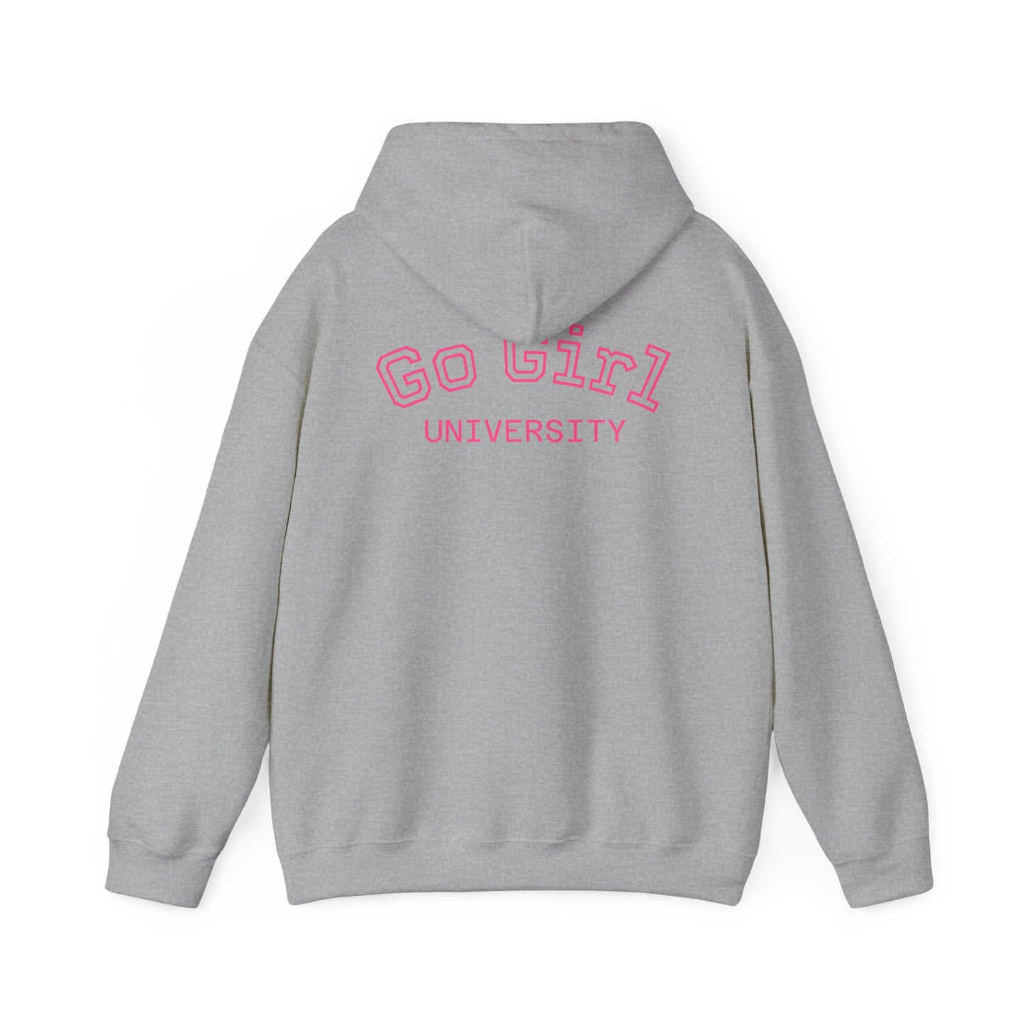 Go Girl University Hoodie — 'You Got This' Motivational Women's Sweatshirt