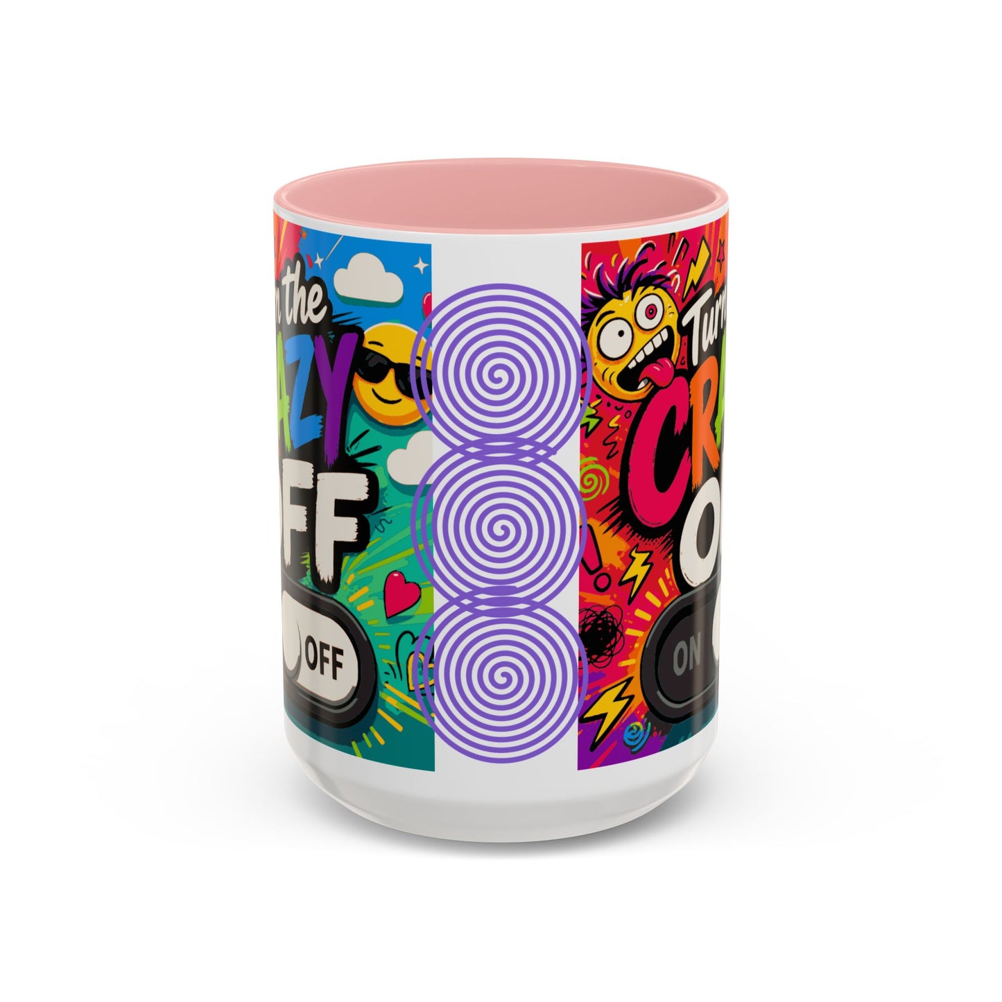 Accent Coffee Mug — "Turn the Crazy Off" Colorful Funny Ceramic Mug (11/15oz)