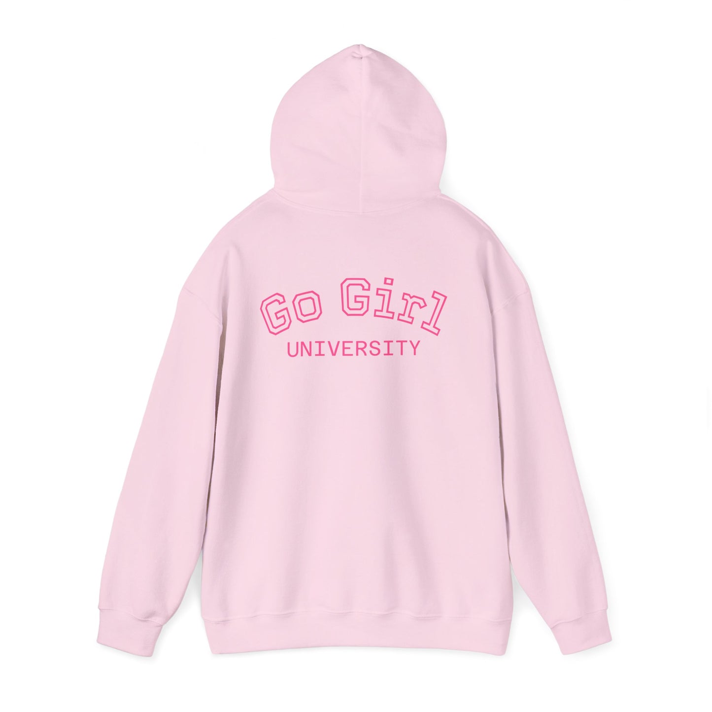 Go Girl University Hoodie — 'You Got This' Motivational Women's Sweatshirt