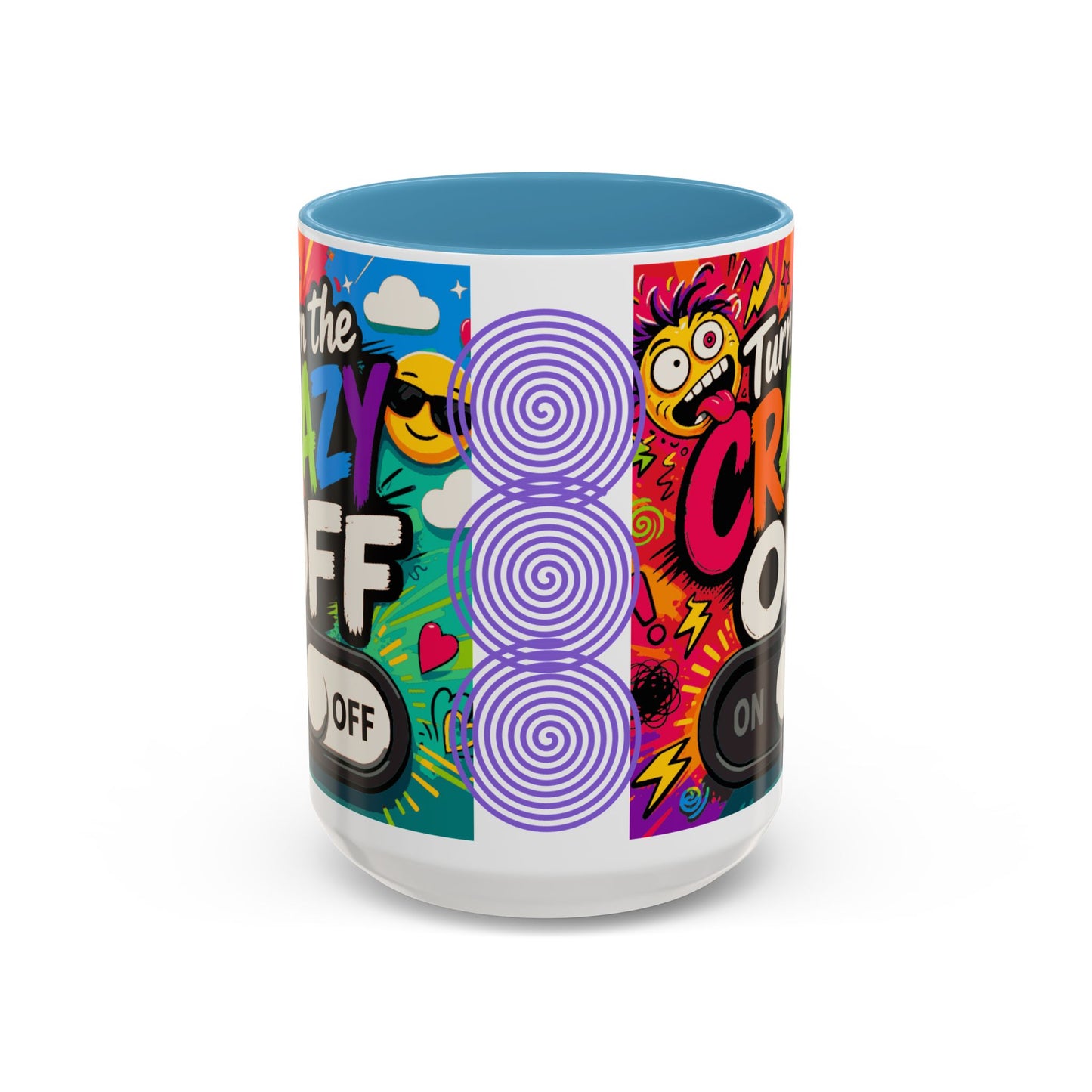 Accent Coffee Mug — "Turn the Crazy Off" Colorful Funny Ceramic Mug (11/15oz)