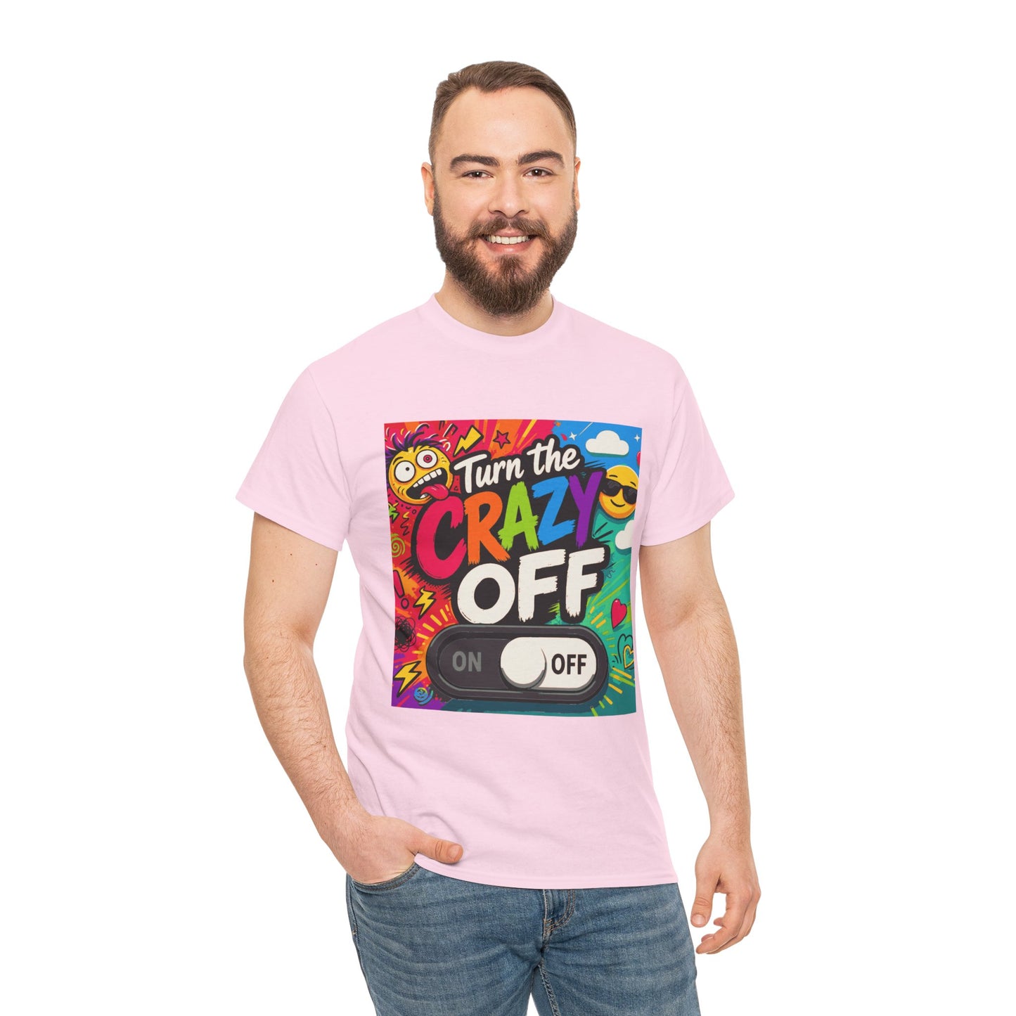 Turn the Crazy Off T-Shirt — Funny Retro Graphic Tee with On/Off Switch