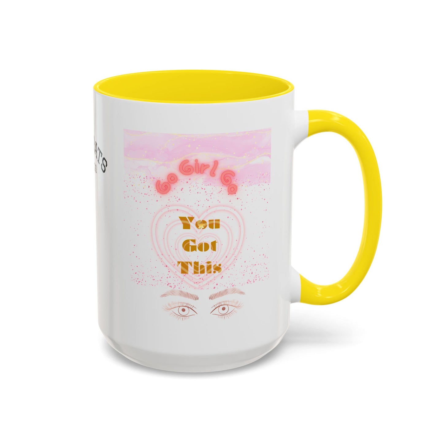 “Go Girl Go - You Got This” Motivational-Congrats Est. 2026 Accent Coffee Mug