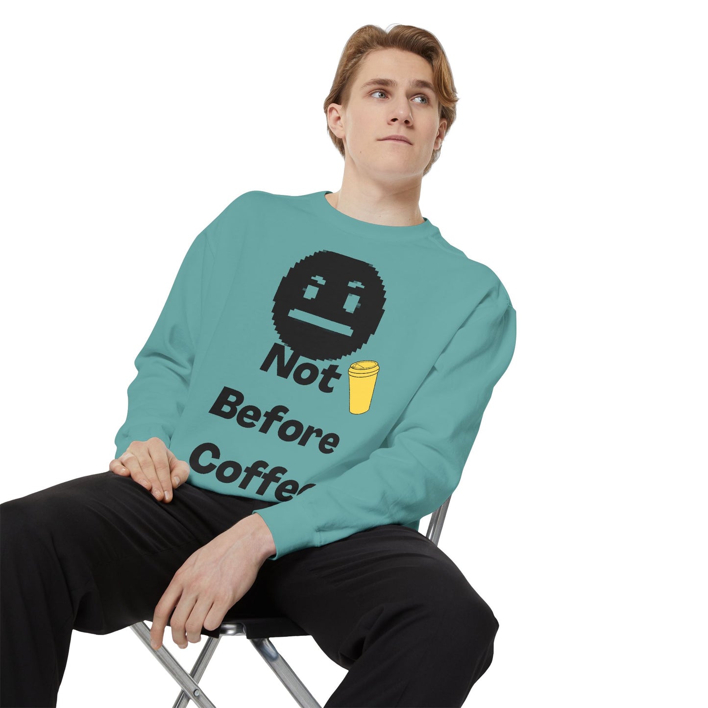 Coffee Sweatshirt "Not Before Coffee" - Funny Morning Crewneck