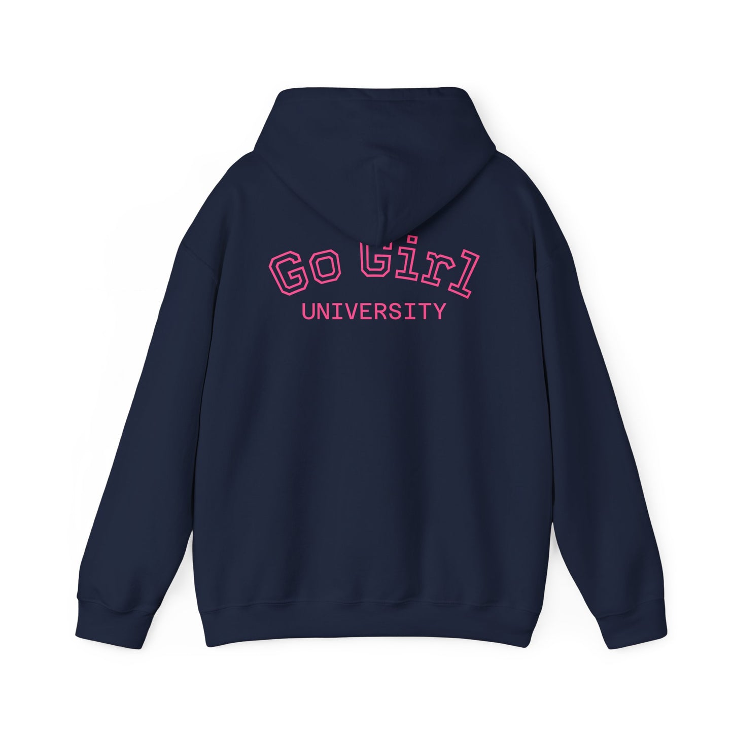 Go Girl University Hoodie — 'You Got This' Motivational Pink Graphic Hoodie
