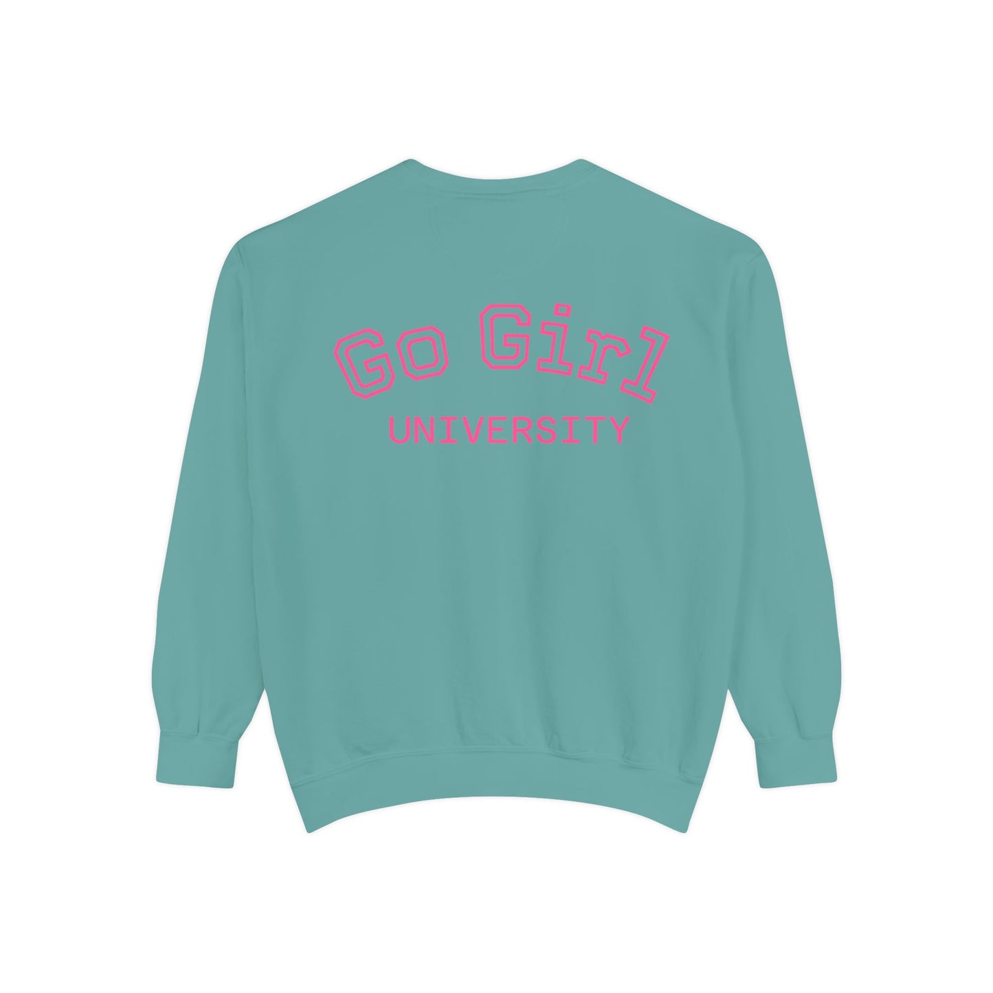 Go Girl Sweatshirt — 'You Got This' Motivational College Crewneck Sweatshirt