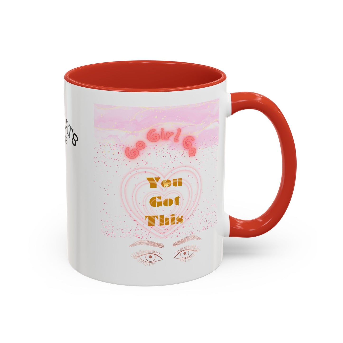 “Go Girl Go - You Got This” Motivational-Congrats Est. 2026 Accent Coffee Mug
