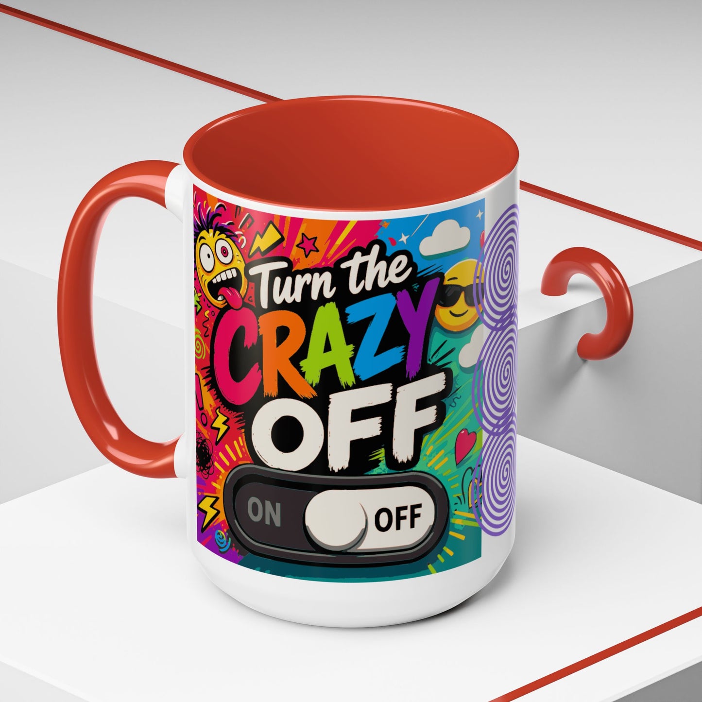 Accent Coffee Mug — "Turn the Crazy Off" Colorful Funny Ceramic Mug (11/15oz)