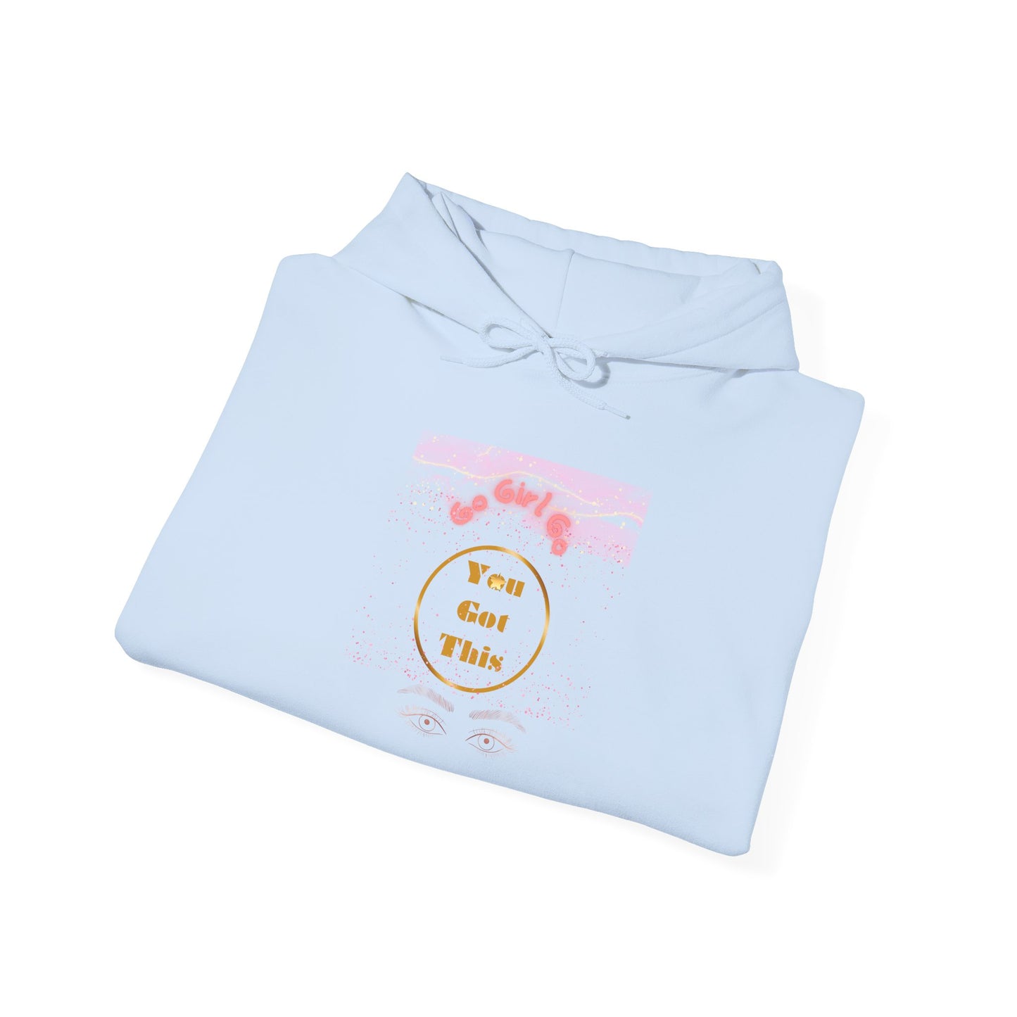 Go Girl University Hoodie — 'You Got This' Motivational Women's Sweatshirt