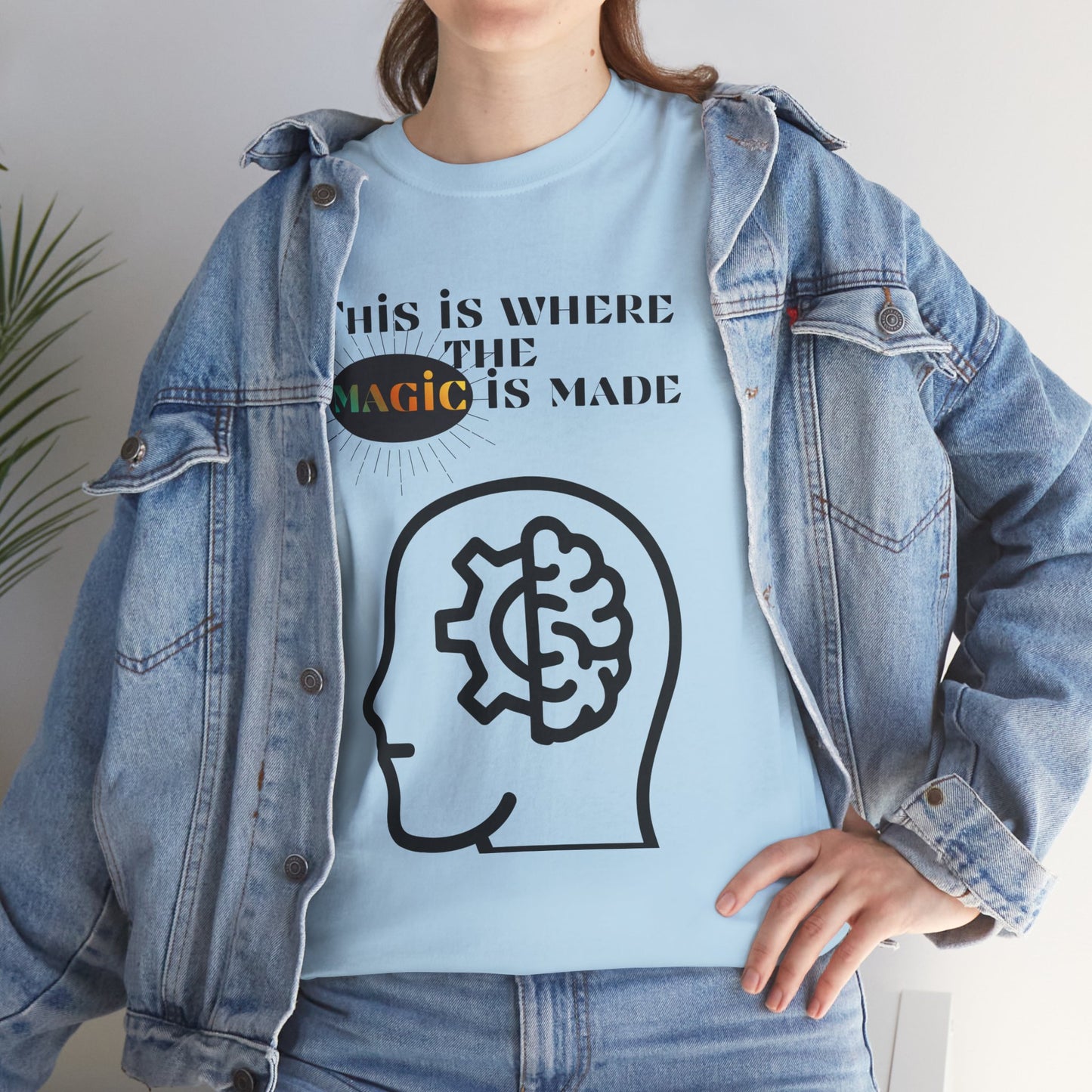 Brain + Gear Tee — "This Is Where the Magic Is Made" Creative Mind T-Shirt