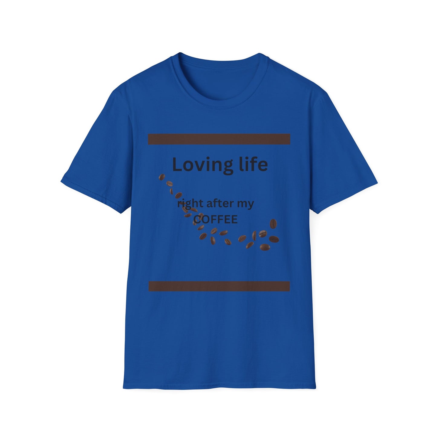 T-Shirt — "Loving life right after my coffee" Coffee Lover Graphic Tee