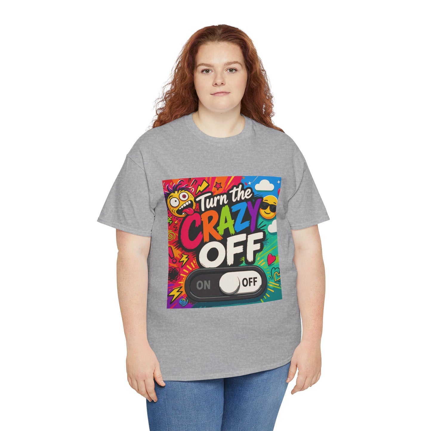 Turn the Crazy Off T-Shirt — Funny Retro Graphic Tee with On/Off Switch