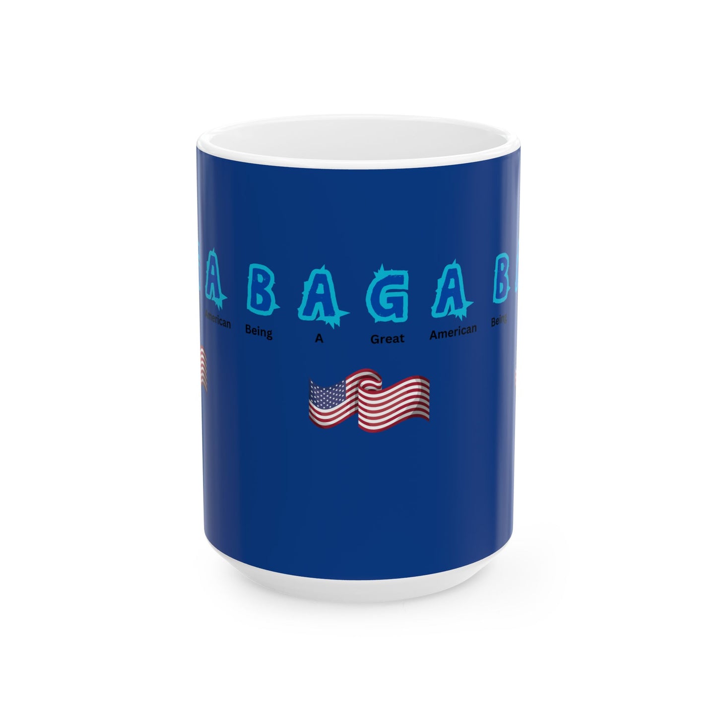 Patriotic Mug - 'Being A Great American'