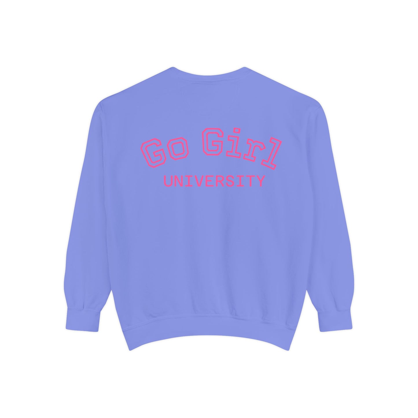 Go Girl Sweatshirt — 'You Got This' Motivational College Crewneck Sweatshirt