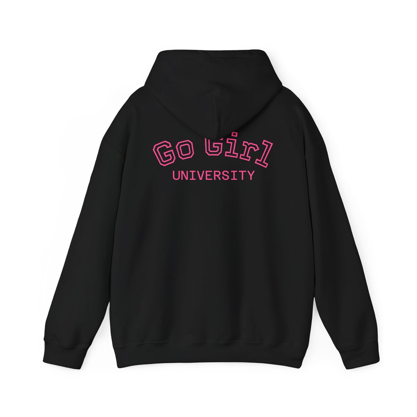 Go Girl University Hoodie — 'You Got This' Motivational Women's Sweatshirt