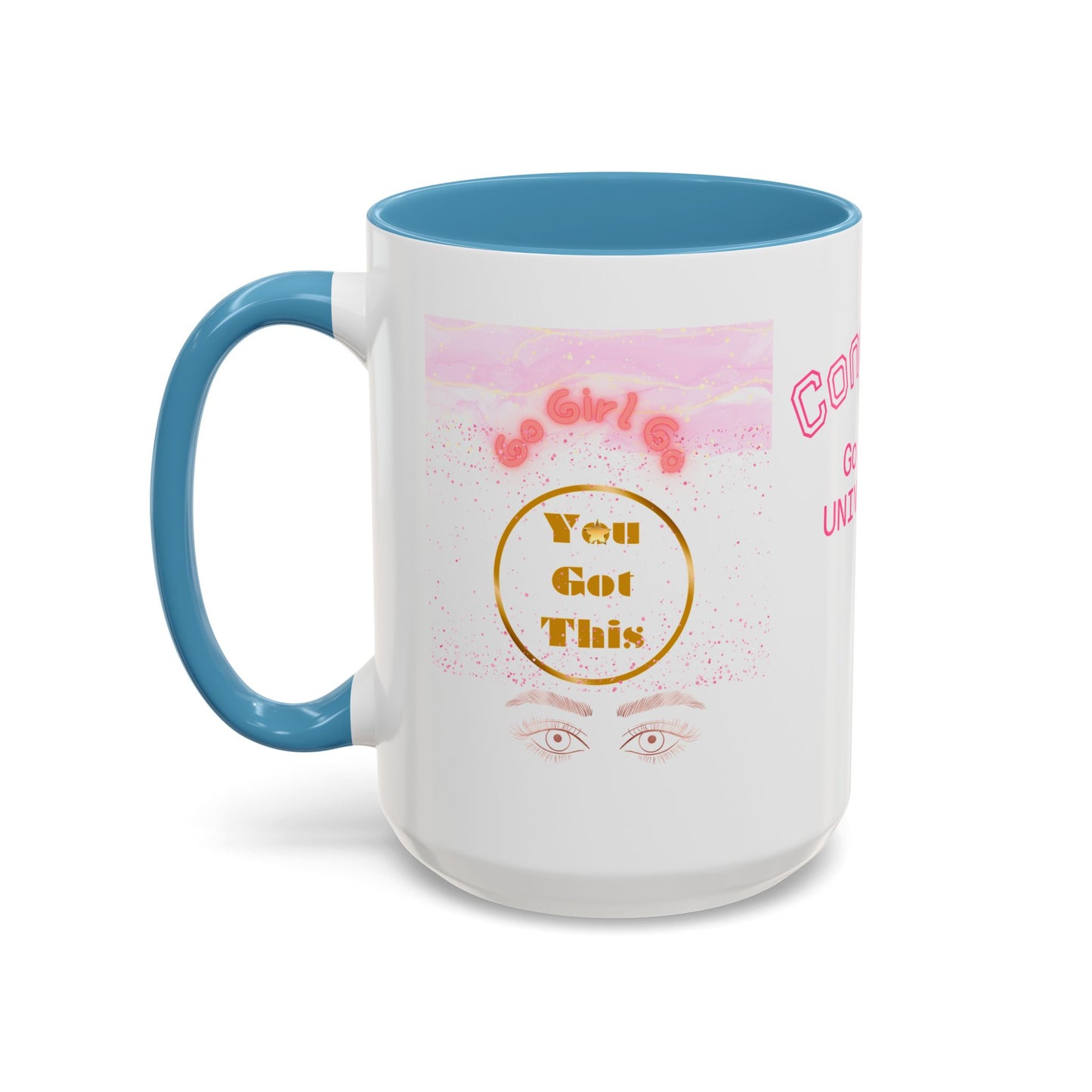 Congrats Go Girl University Accent Coffee Mug — 'You Got This' Women's Celebration Gift