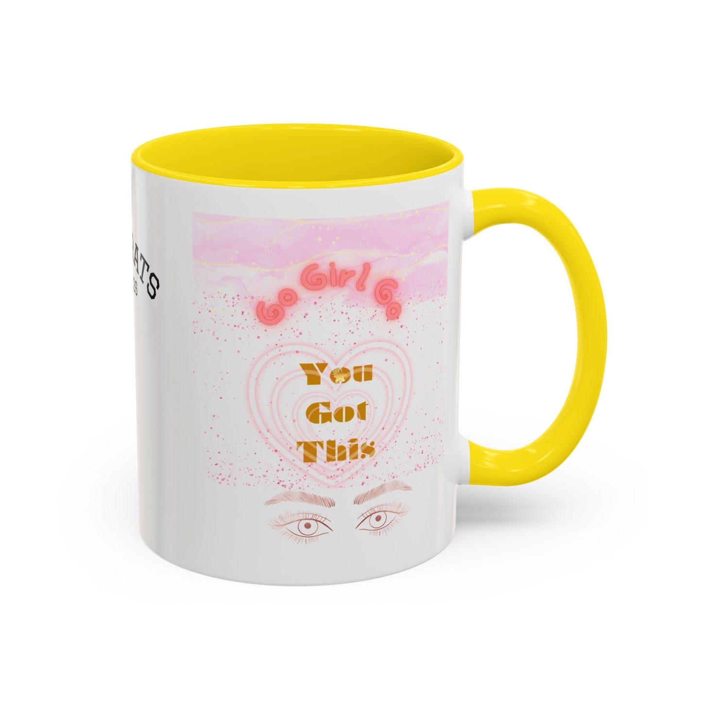 “Go Girl Go - You Got This” Motivational-Congrats Est. 2026 Accent Coffee Mug