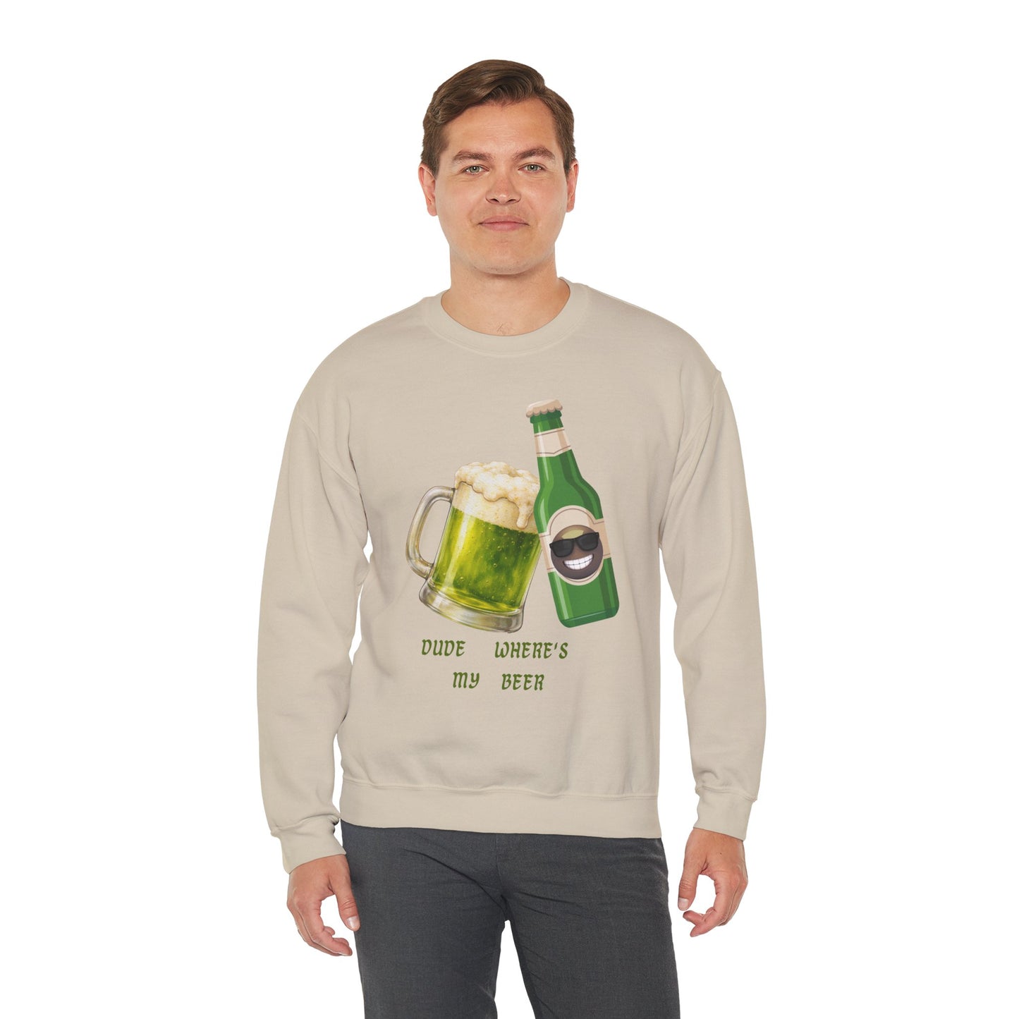 Crewneck Sweatshirt — "Dude Where's My Beer" Green Beer St. Patrick's Day Design
