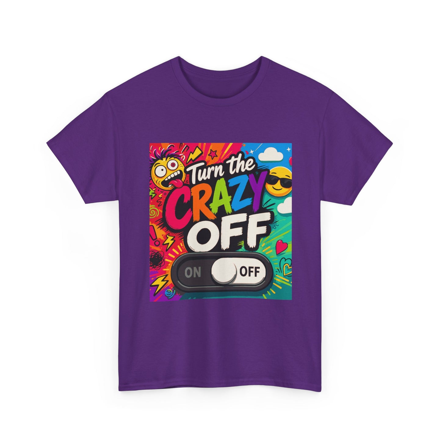 Turn the Crazy Off T-Shirt — Funny Retro Graphic Tee with On/Off Switch